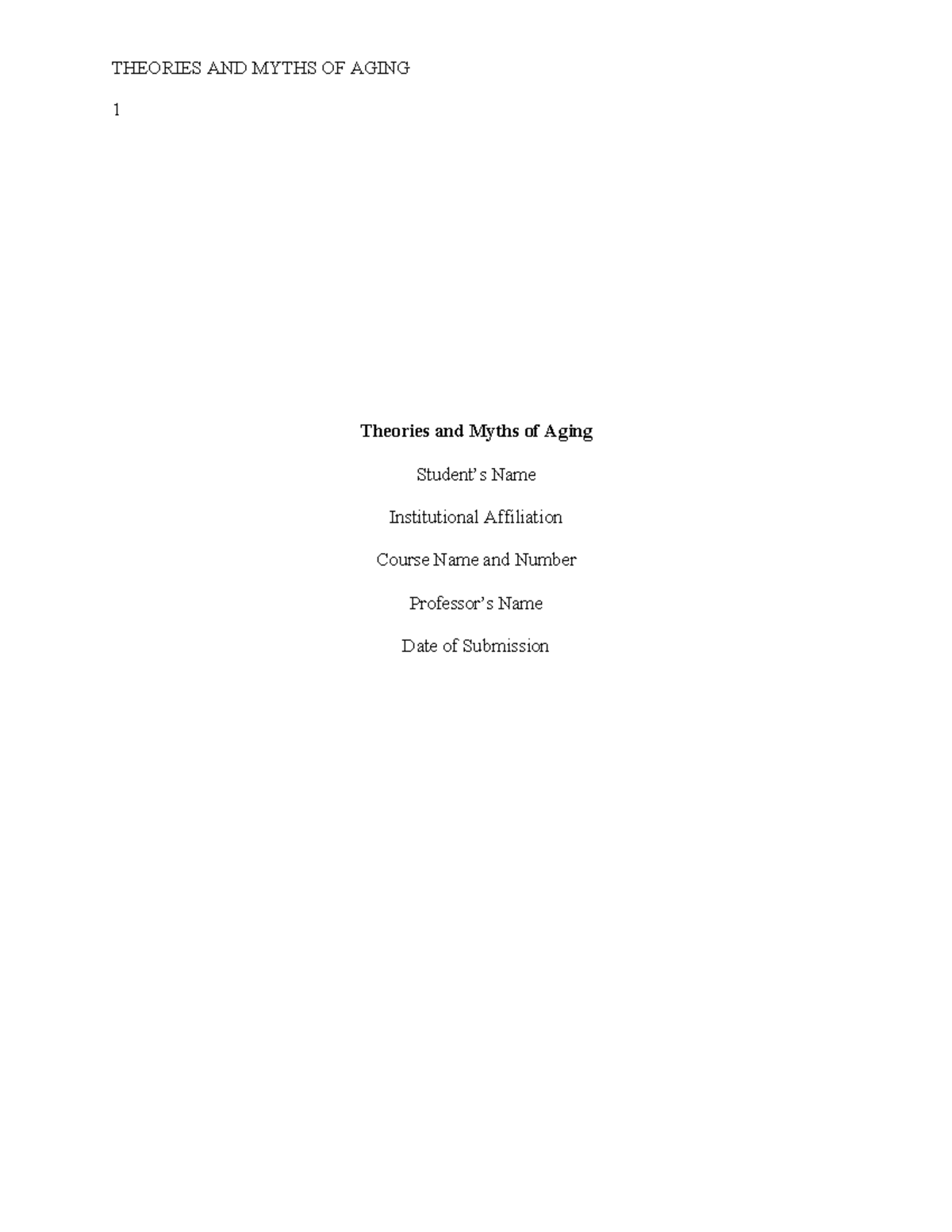 Unit 2 - Individual Project - 1 Theories and Myths of Aging Student’s ...