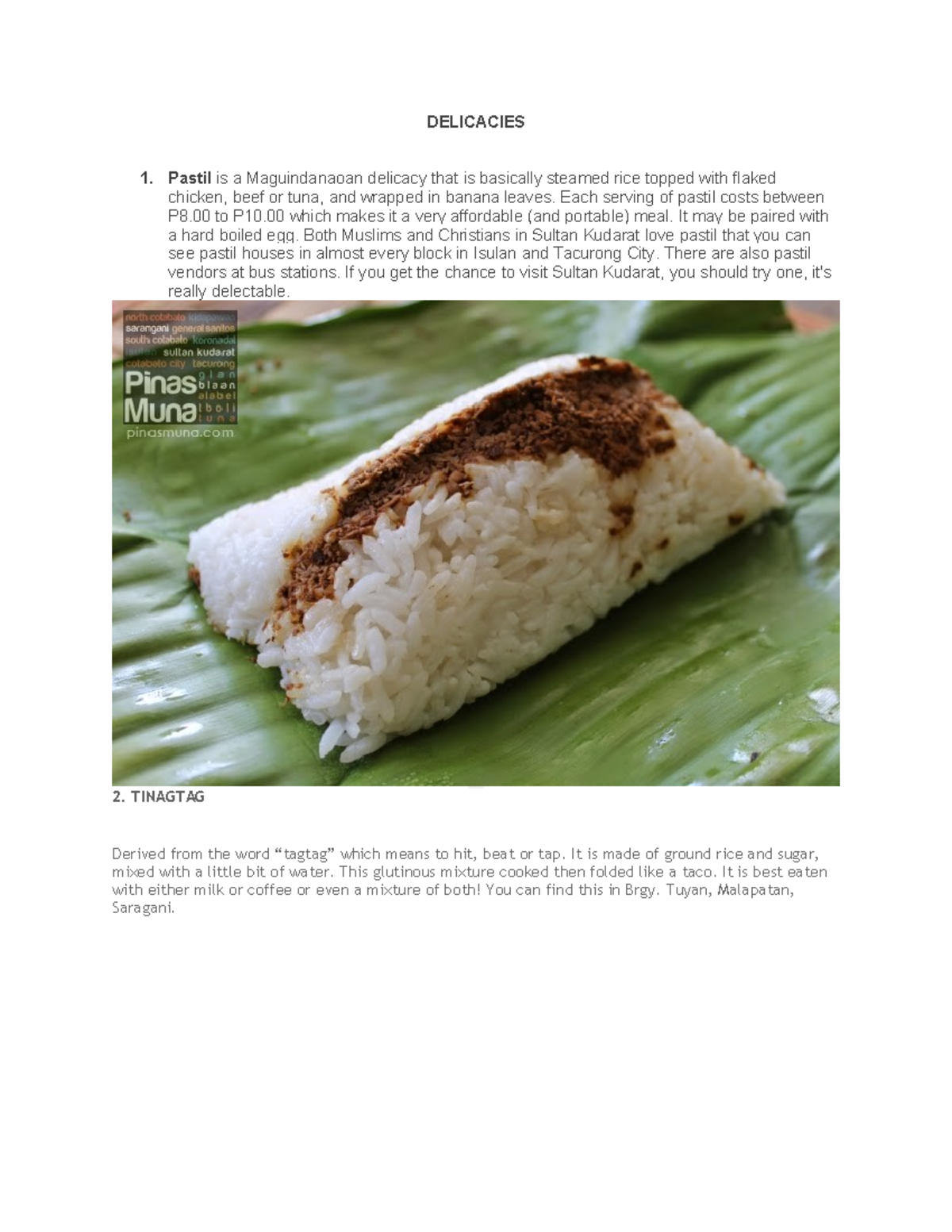 Delicacies - DELICACIES 1. Pastil is a Maguindanaoan delicacy that is ...