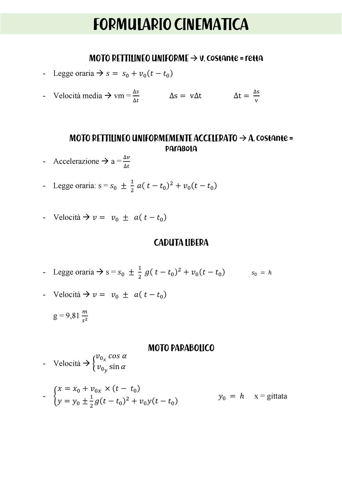 Formulario Fisica generale 1 - Formulario di Fisica Generale I Cinematica  Velocit`a:v=drdt - Studocu