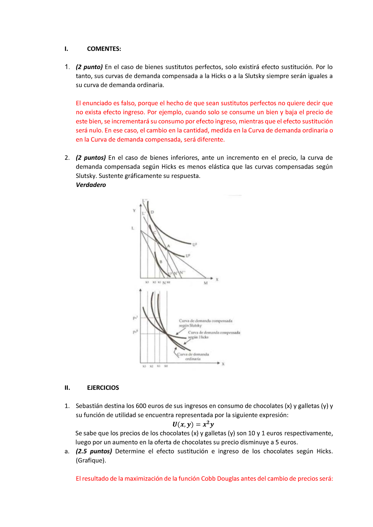 PC2-Solucionario DE MICROECONOMIA AVANZADA - I. COMENTES: (2 Punto) En El Caso De Bienes ...