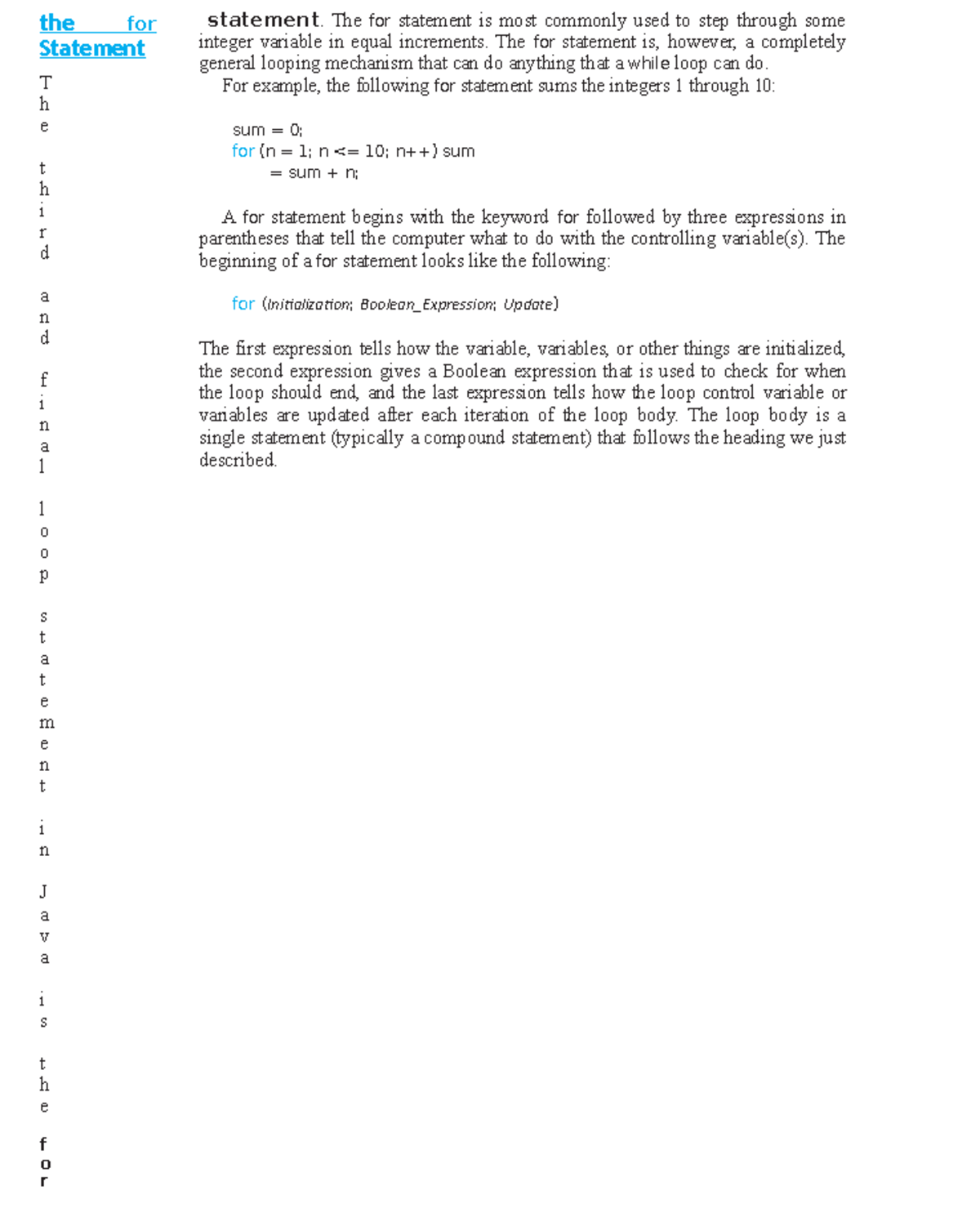 The for Statement-loop - the for Statement T h e t h i r d a n d f i n ...