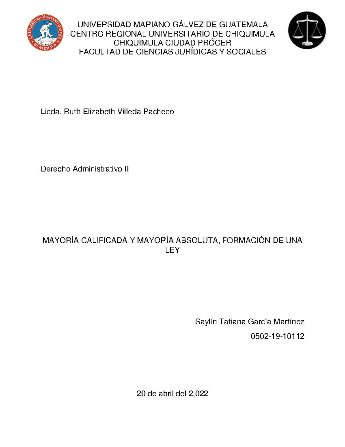Mayoría Calificada y mayoría absoluta UNIVERSIDAD MARIANO GÁLVEZ DE GUATEMALA CENTRO REGIONAL