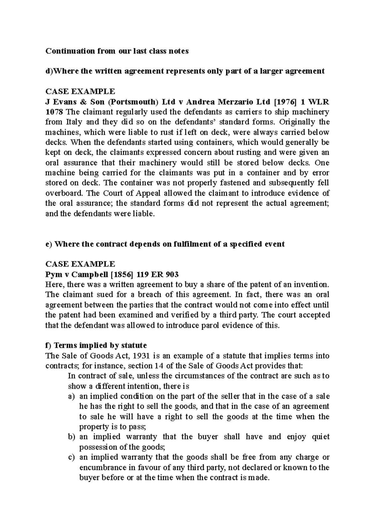Conditions and warranties case law Continuation from our last class notes d)Where the written