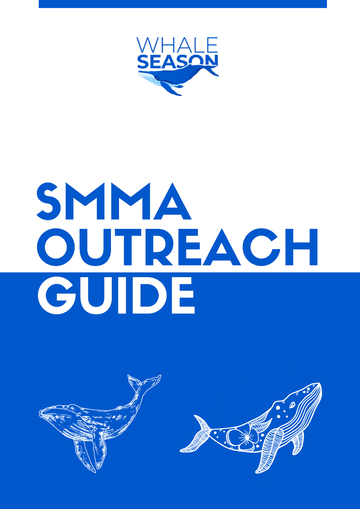 SMMA Outreach Guide SMMA OUTREACH GUIDE SMMA outreach is one of the
