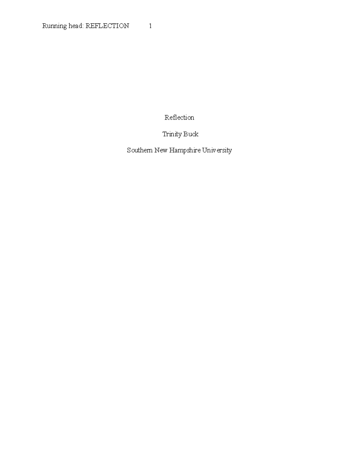SCS 200 Reflection - Running head: REFLECTION 1 Reflection Trinity Buck ...
