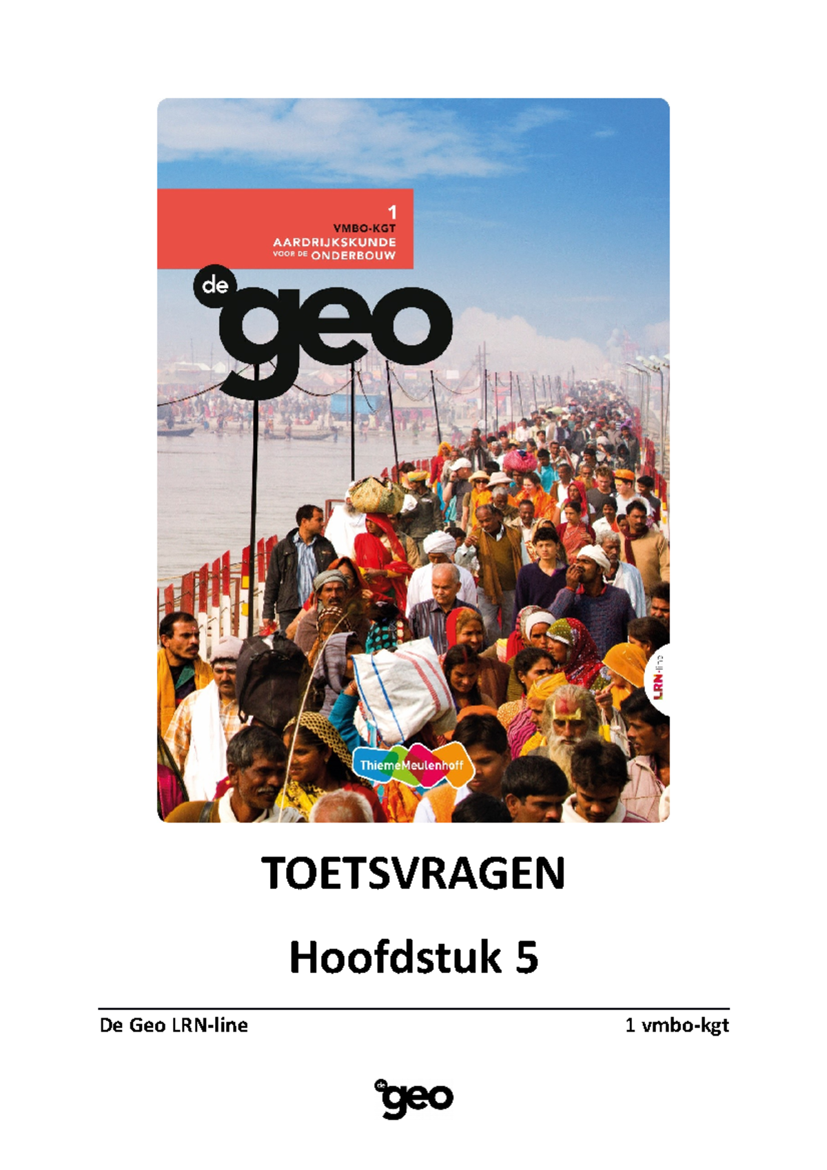 1KGT H5 Toetsvragen - Samenvatting - TOETSVRAGEN Hoofdstuk 5 De Geo LRN ...