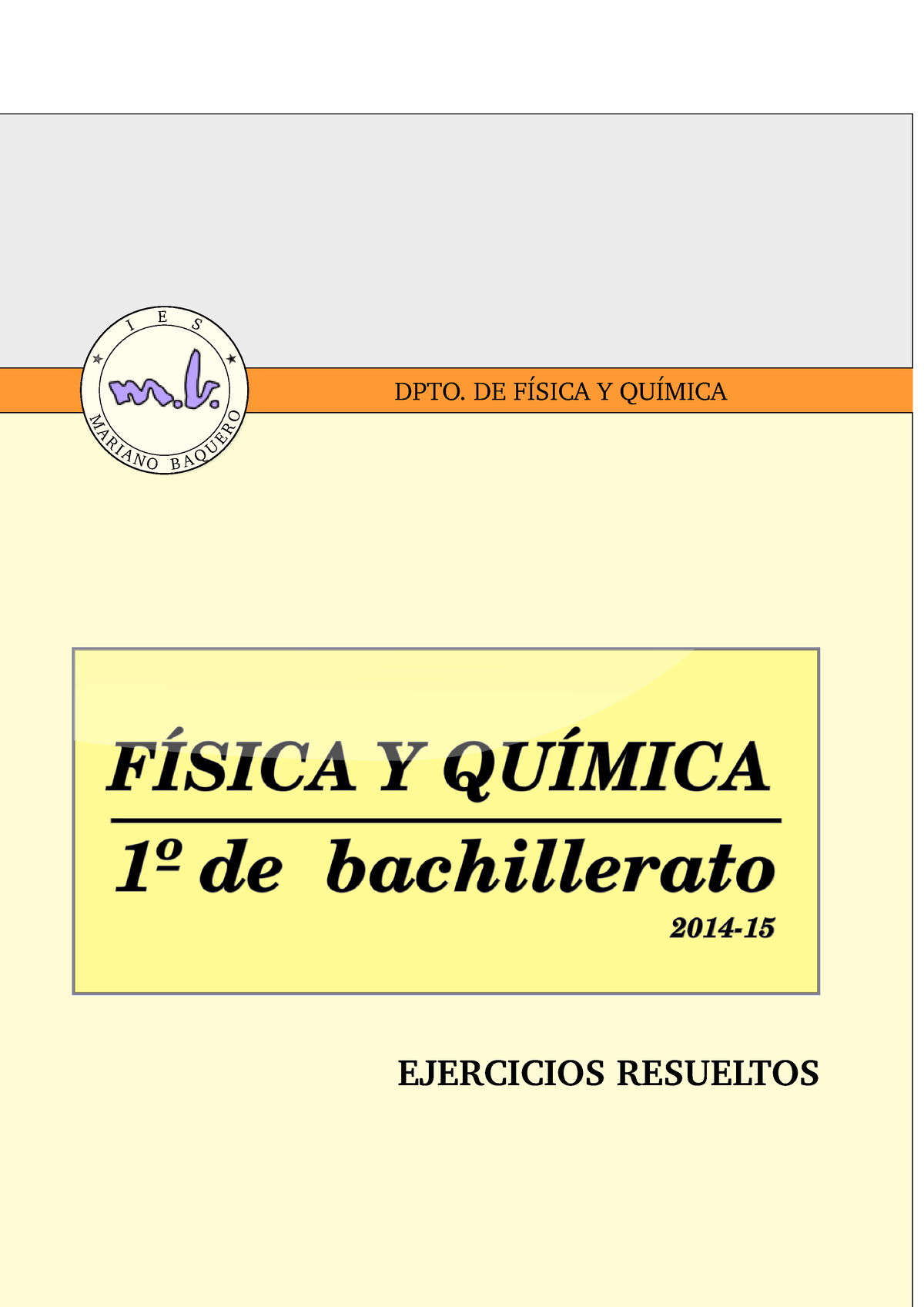 B1fq-resueltos - Ejercicios Resueltos - DPTO. DE FÍSICA Y QUÍMICA ...