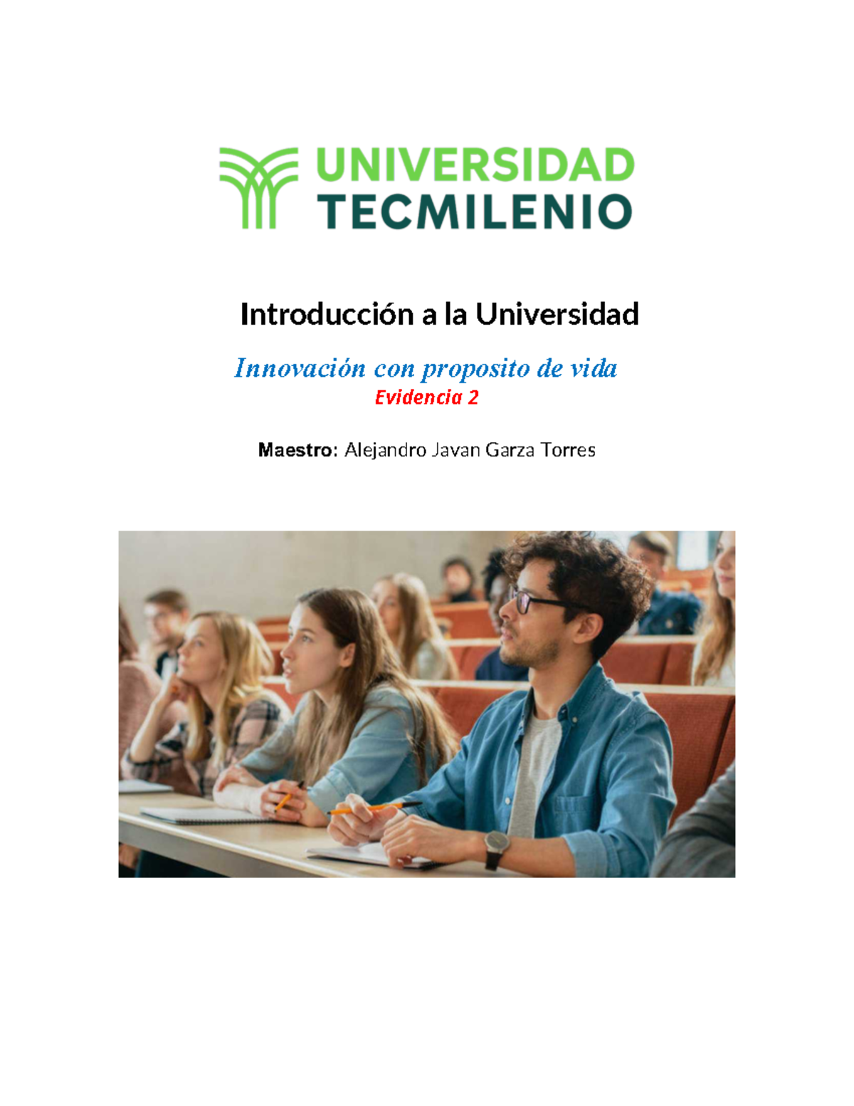 Evidencia 2 - Introducción a la Universidad Innovación con proposito de ...