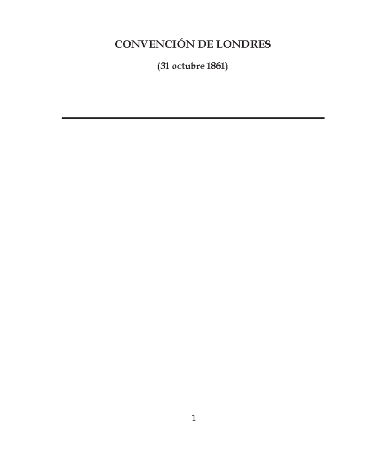 Convención de Londres CONVENCIÓN DE LONDRES