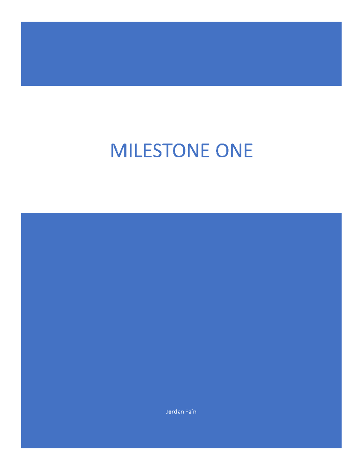 IHP 430 Milestone One - Jordan Fain MILESTONE ONE What Is the ...