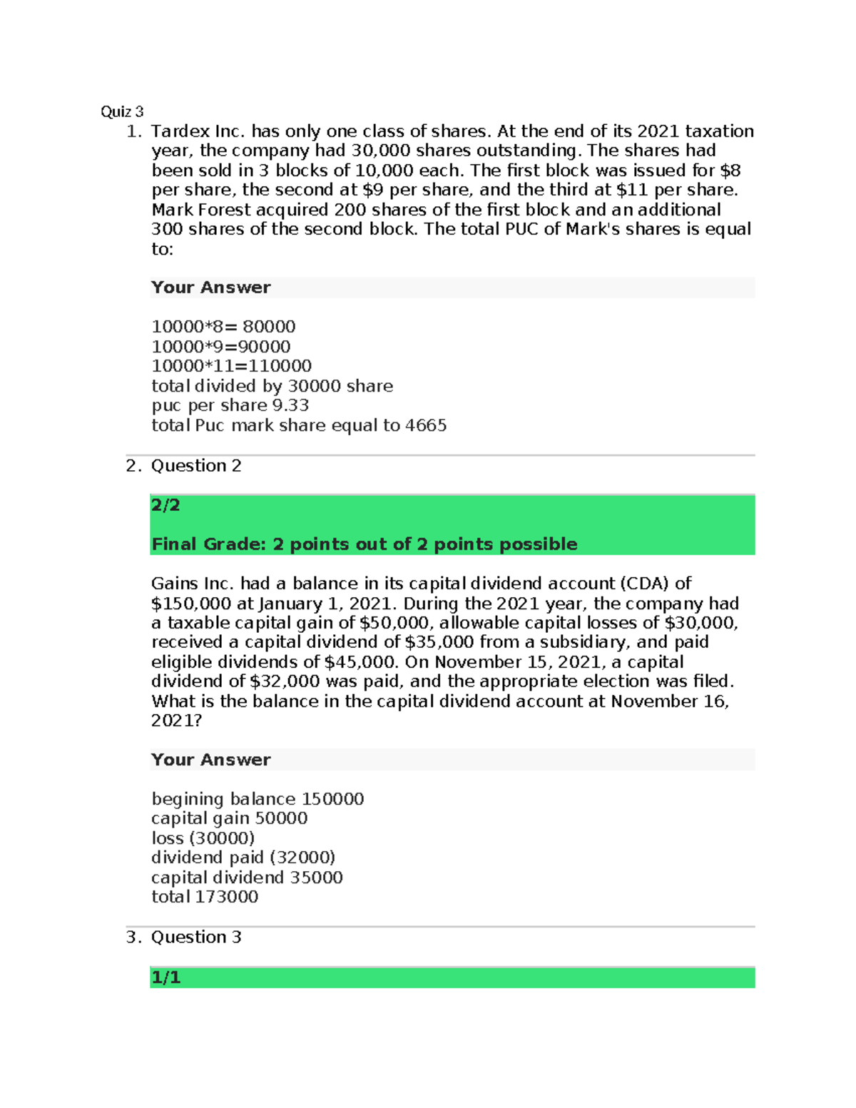 Quiz tax Quiz 3 1. Tardex Inc. has only one class of shares. At the