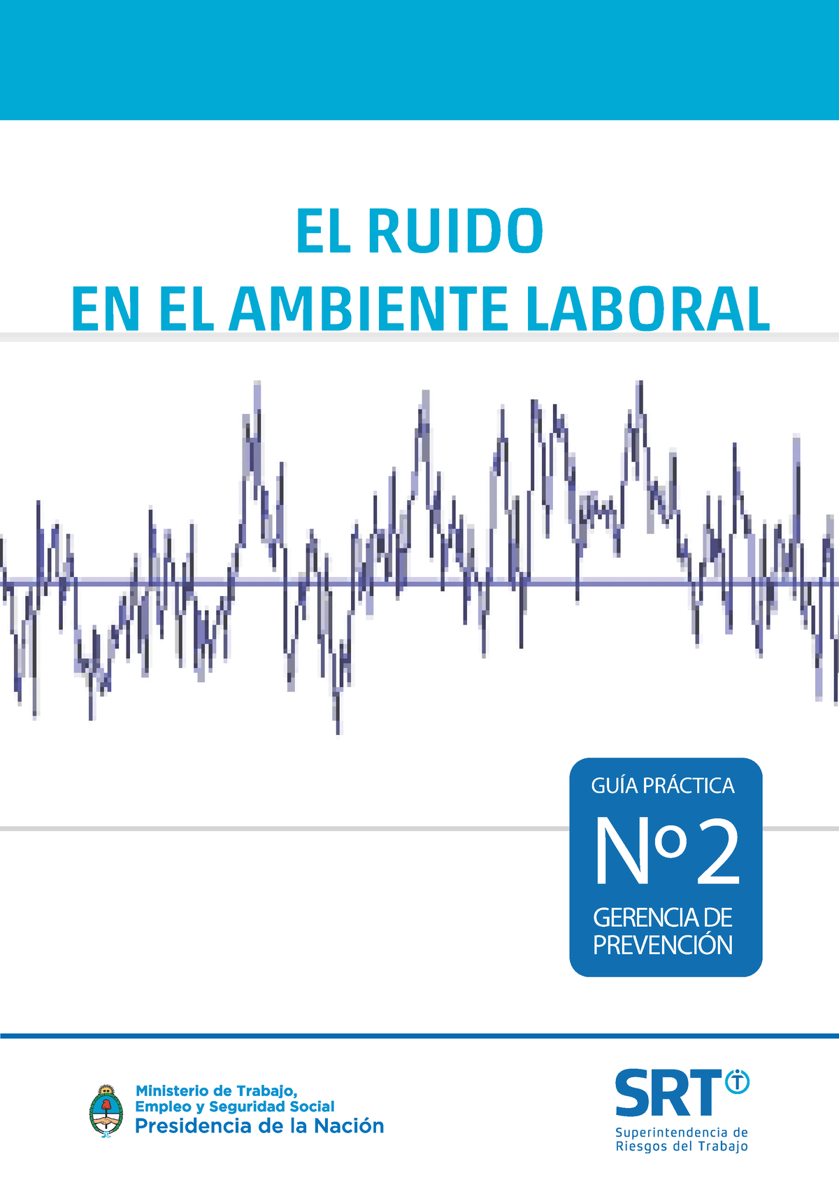 Guia Practica Ruido Srt Gu A Pr Ctica N Gerencia De