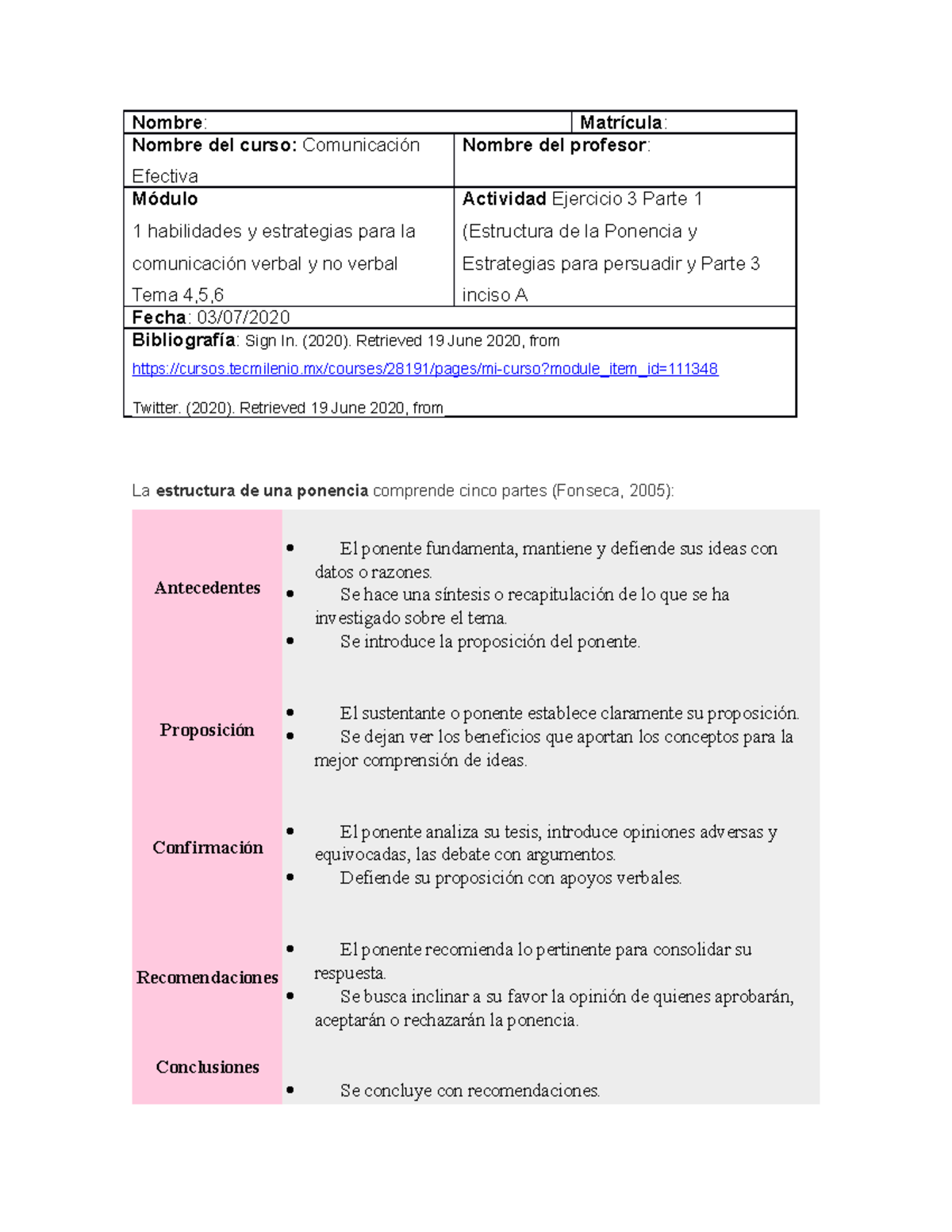 Ejercicio 3 Comunicacion Efectiva - Nombre : Matrícula : Nombre del ...