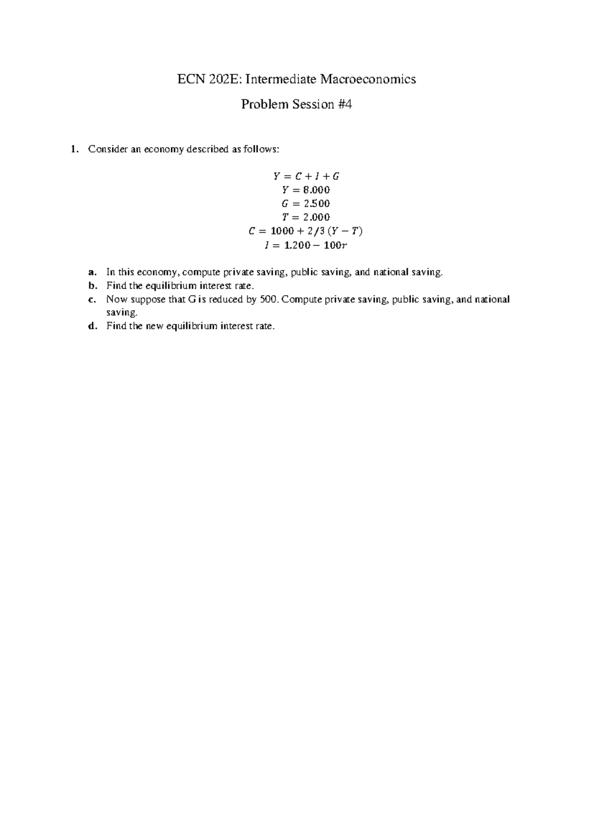 PS#4 - PS4 - Intermediate Macroeconomics - ECN 202E: Intermediate ...