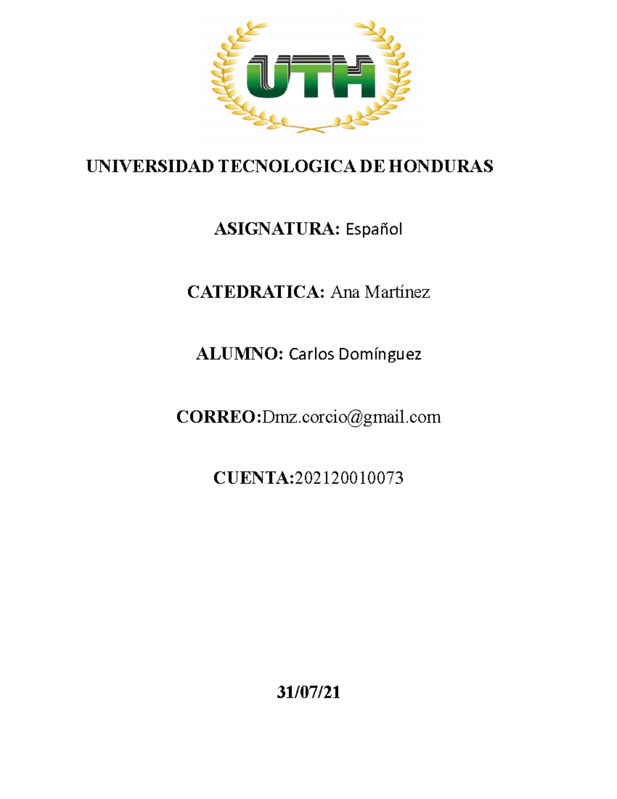 Español Tarea 2 - Todo Bueno - UNIVERSIDAD TECNOLOGICA DE HONDURAS ...