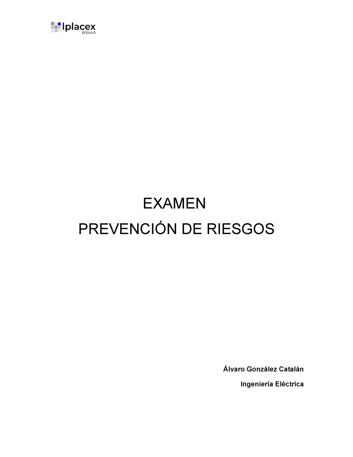 Prevención De Riesgos Examen - EXAMEN PREVENCIÓN DE RIESGOS Álvaro ...