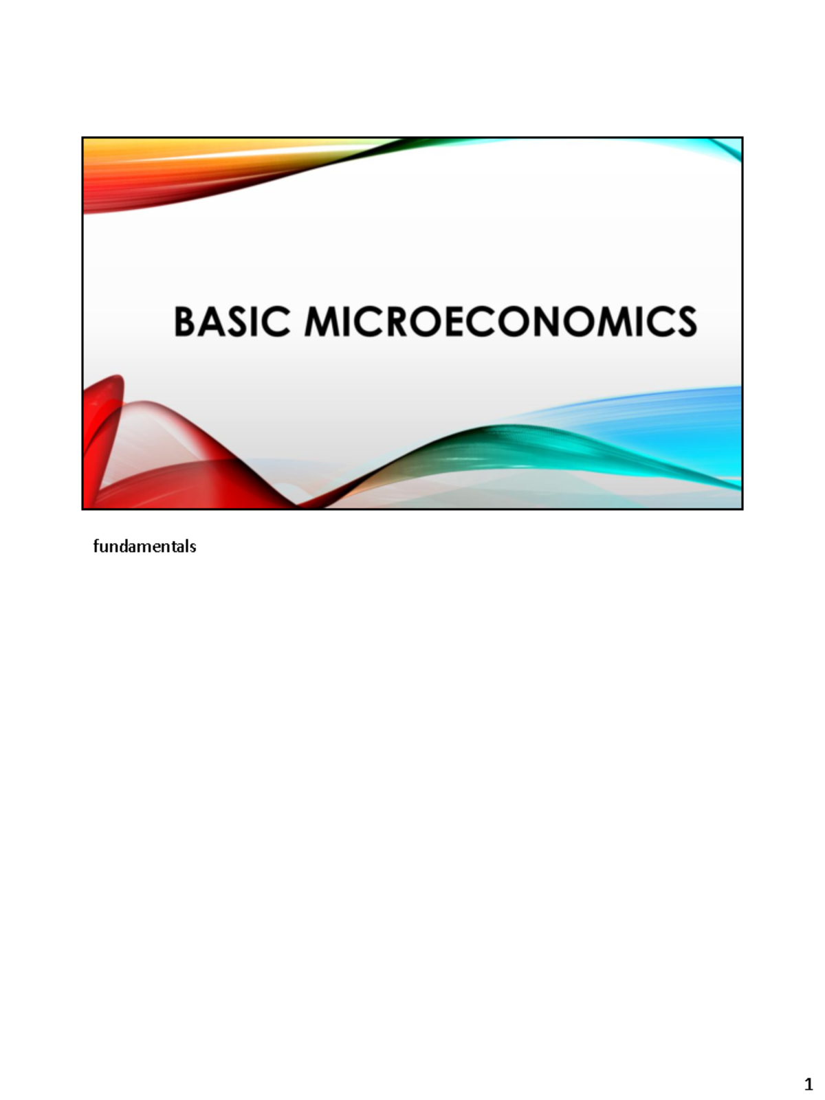 Lesson 2 Microecon notes - fundamentals Consumption is the basic ...