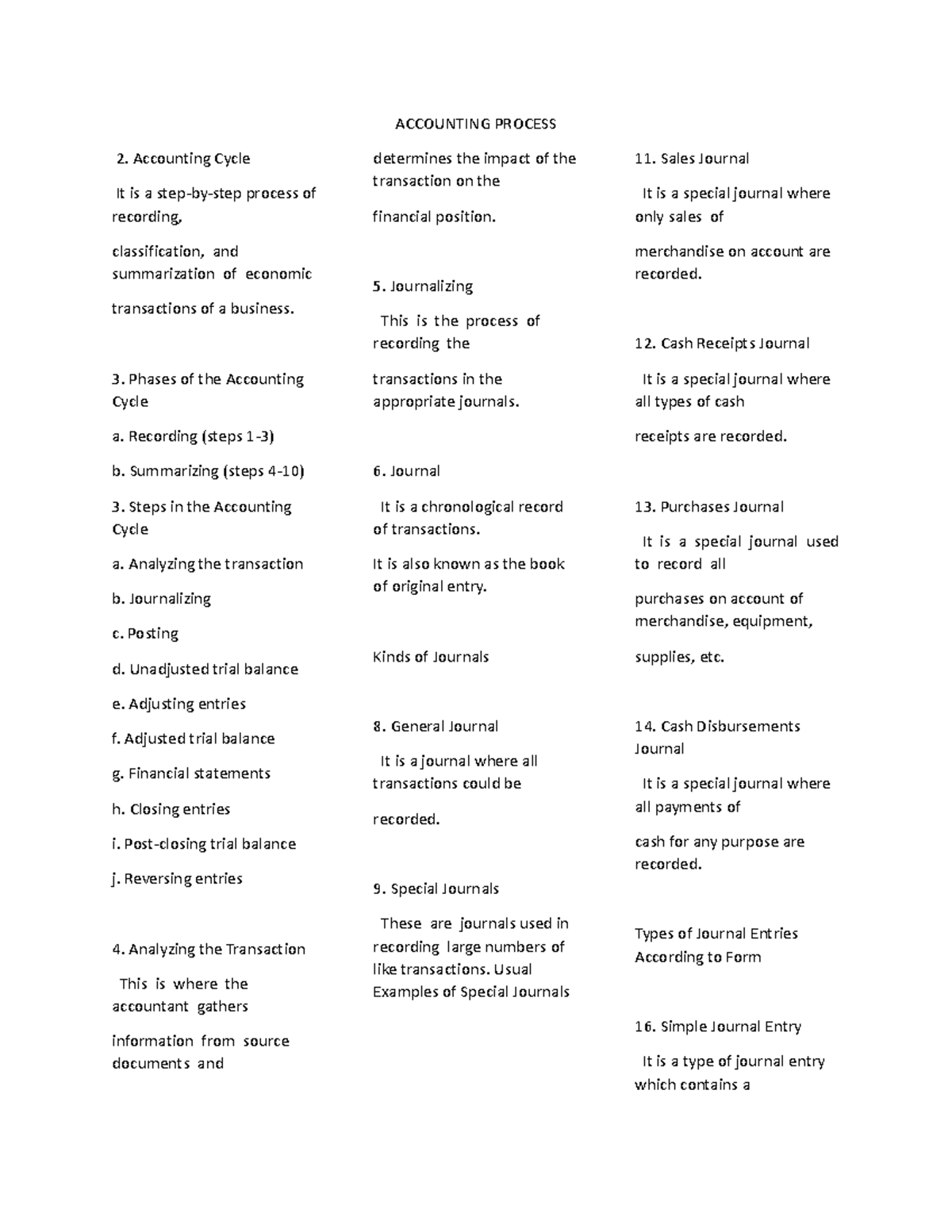 Accounting Process - ACCOUNTING PROCESS Accounting Cycle It is a step ...