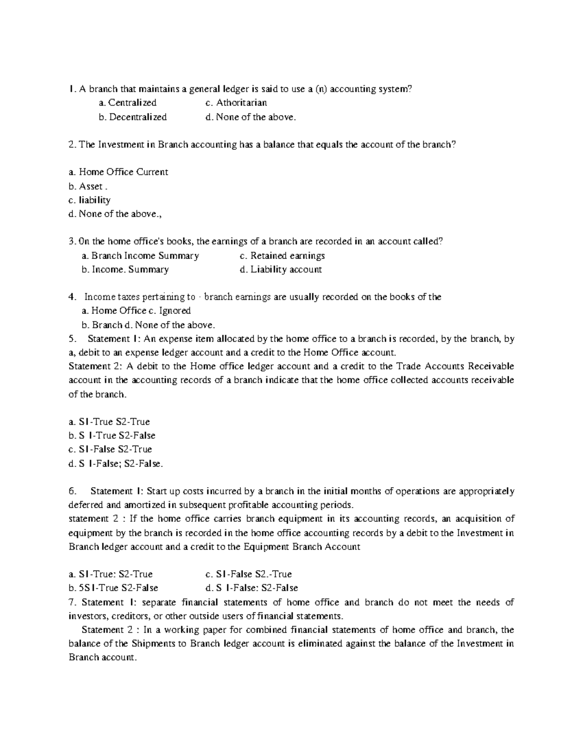 Accounting is fun. 2222 - A branch that maintains a general ledger is ...