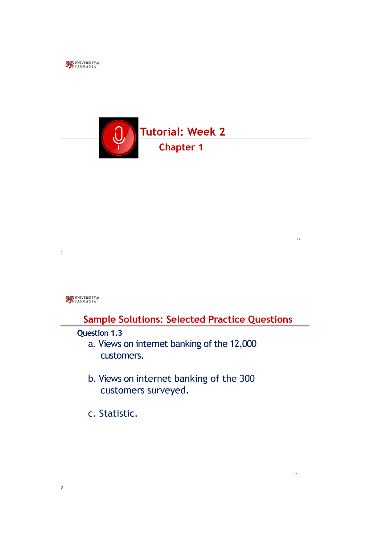 Week 2-Tutorial Sample Solutions-Chapter 1 - Tutorial: Week 2 1. 1 ...