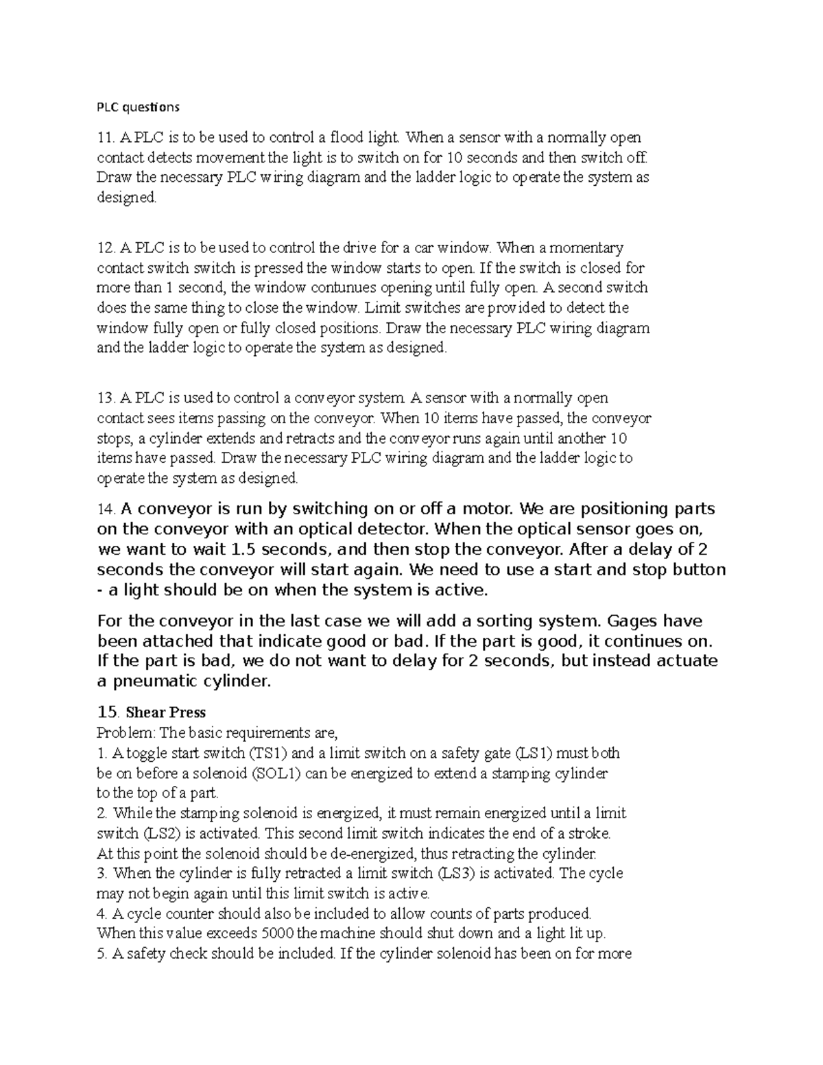 PLC questions PLC questions A PLC is to be used to control a flood