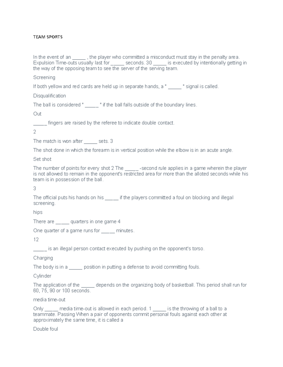 TEAM Sports exam TEAM SPORTS In the event of an _____ , the player