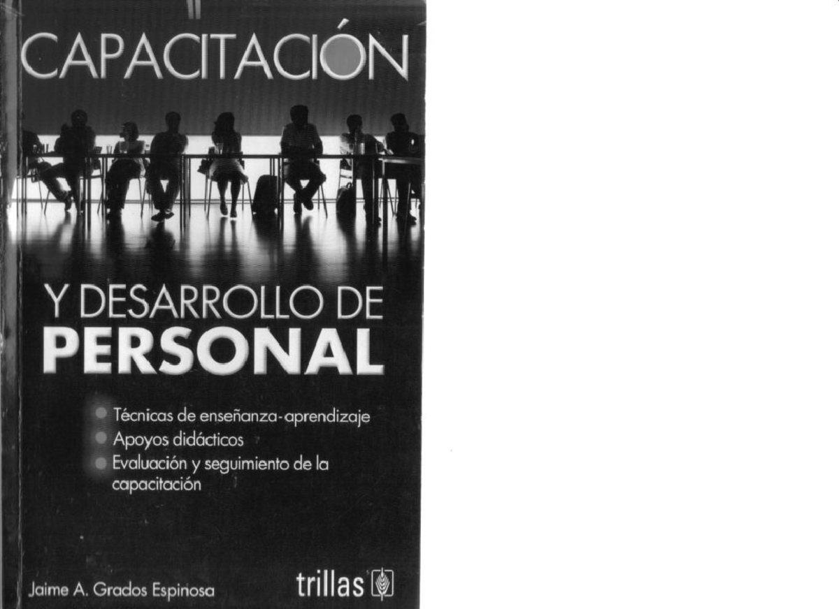 Capacitacion Y Desarrollo DE Personal 4e - Psicología del Trabajo - Studocu