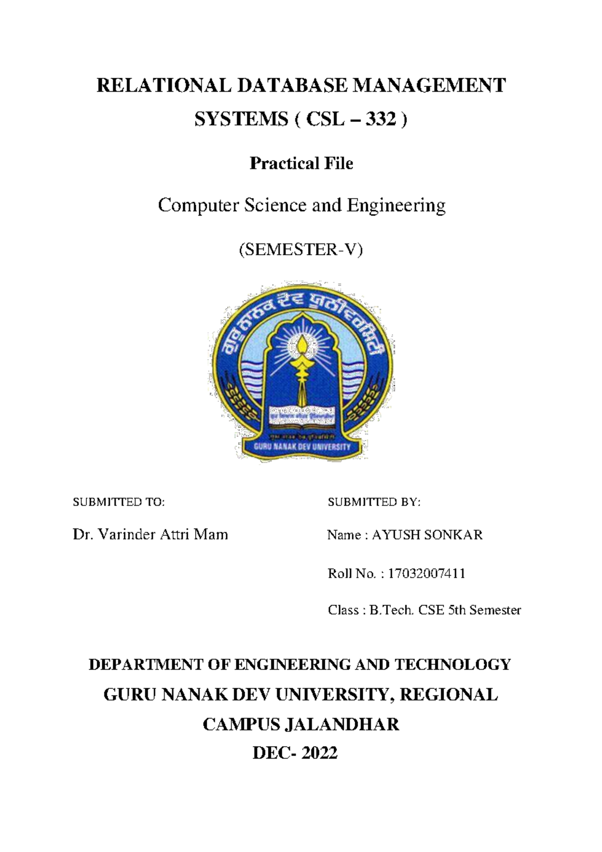 DBMS Lab Practical File - SUBMITTED TO: SUBMITTED BY: Name : AYUSH ...