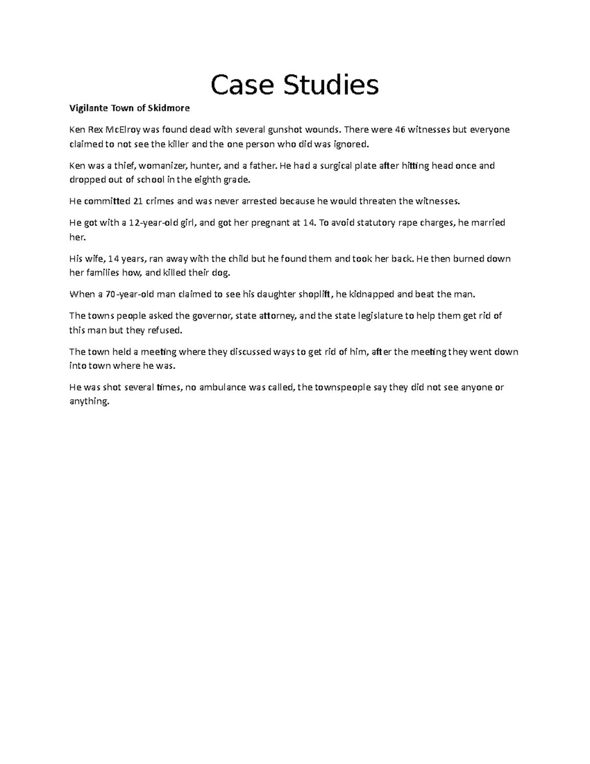 Case Studies Case Studies Vigilante Town of Skidmore Ken Rex McElroy
