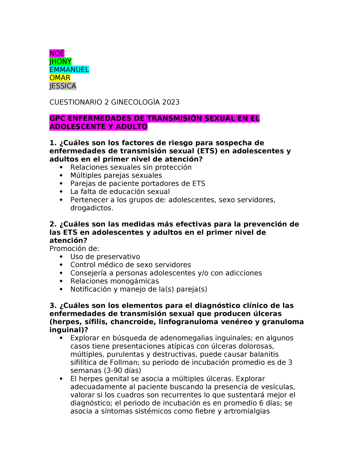 Cuestionario ginecologia - NOÉ JHONY EMMANUEL OMAR JESSICA CUESTIONARIO 2  GINECOLOGÍA 2023 GPC - Studocu