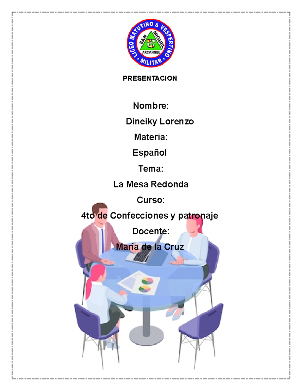 Qué es Mesa redonda PRESENTACION Nombre Dineiky Lorenzo Materia