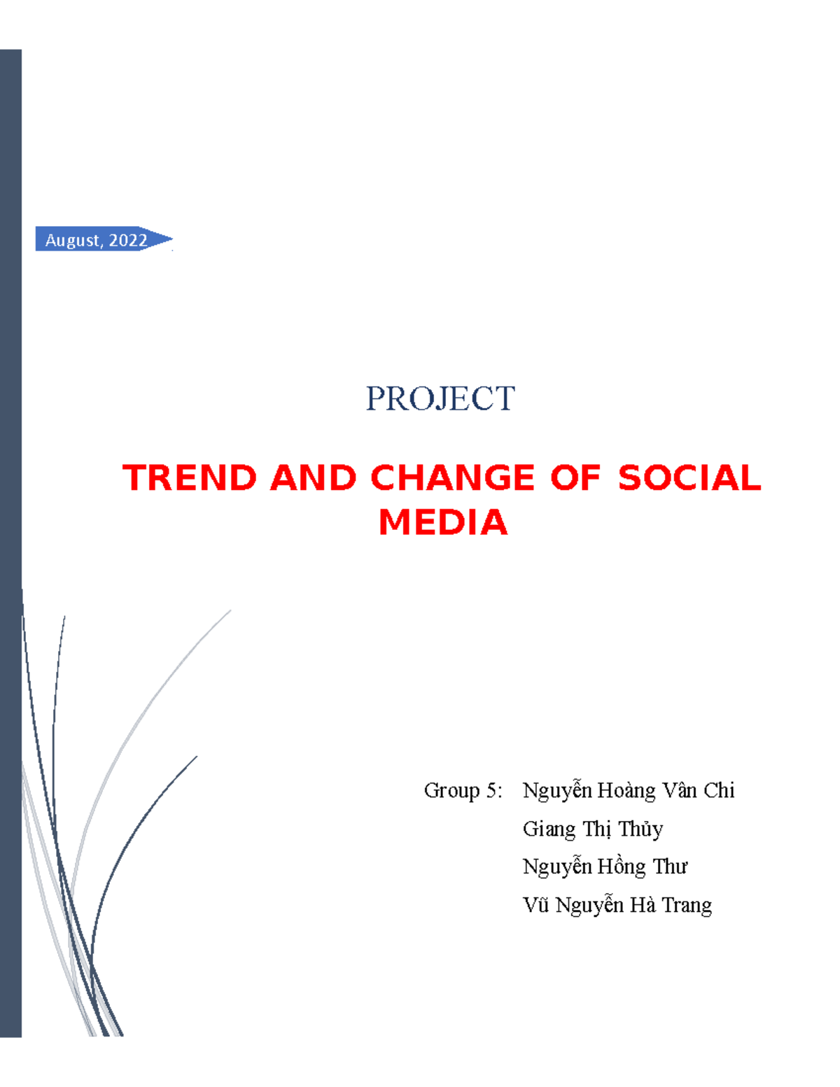 Final Report - Project group 5 - August, 2022 TREND AND CHANGE OF ...
