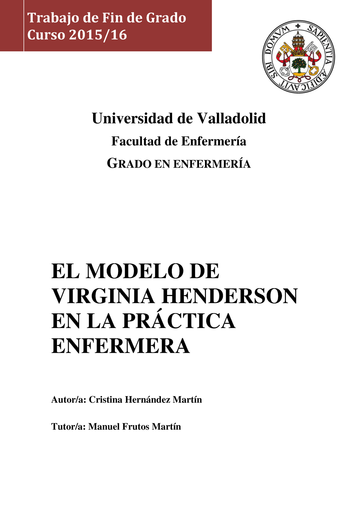 Modelo de V. Henderson - Para ella, todas las personas tienen capacidades y  recursos para lograr la - Studocu