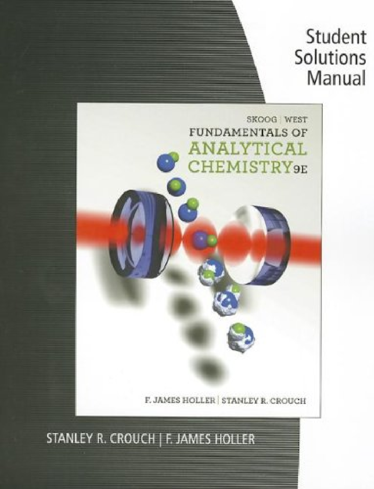 Student Solutions Manual for Skoog West Fundamentals of Analytical ...