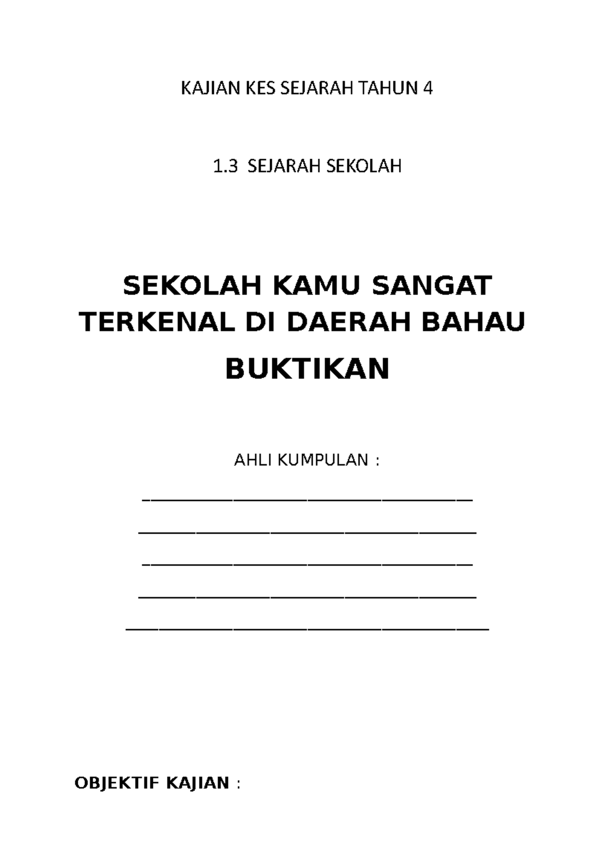 Kajian KES Sejarah Tahun 4 - KAJIAN KES SEJARAH TAHUN 4 1 SEJARAH ...