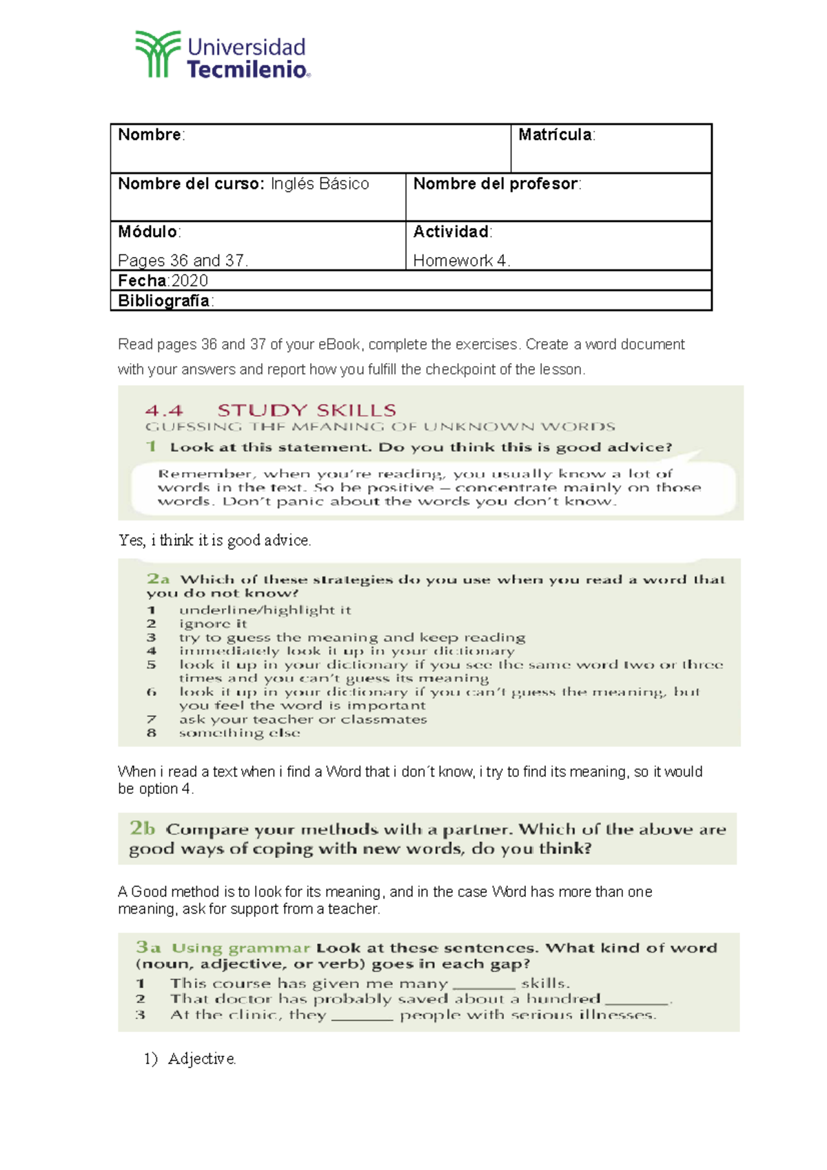 Ingles Basico - Homework 4 - Nombre : Matrícula : Nombre del curso ...