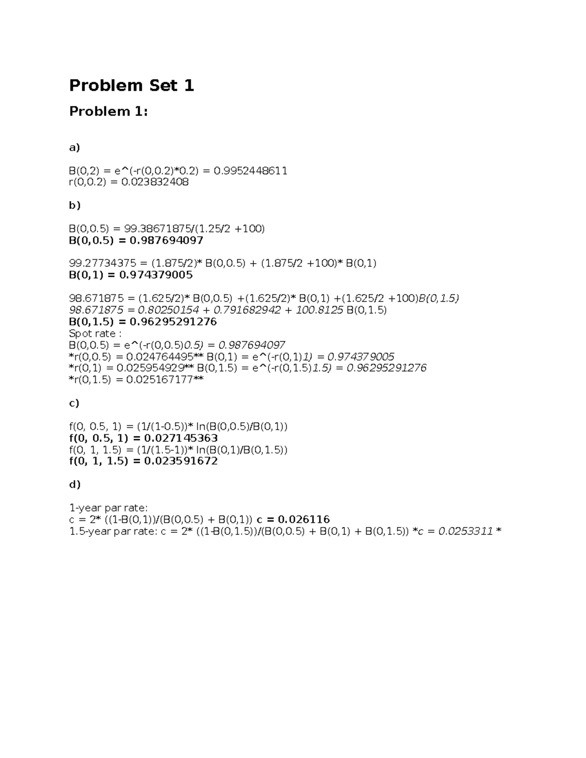 Problem Set 1 For The Course - Problem Set 1 Problem 1: A) B(0,2) = E ...