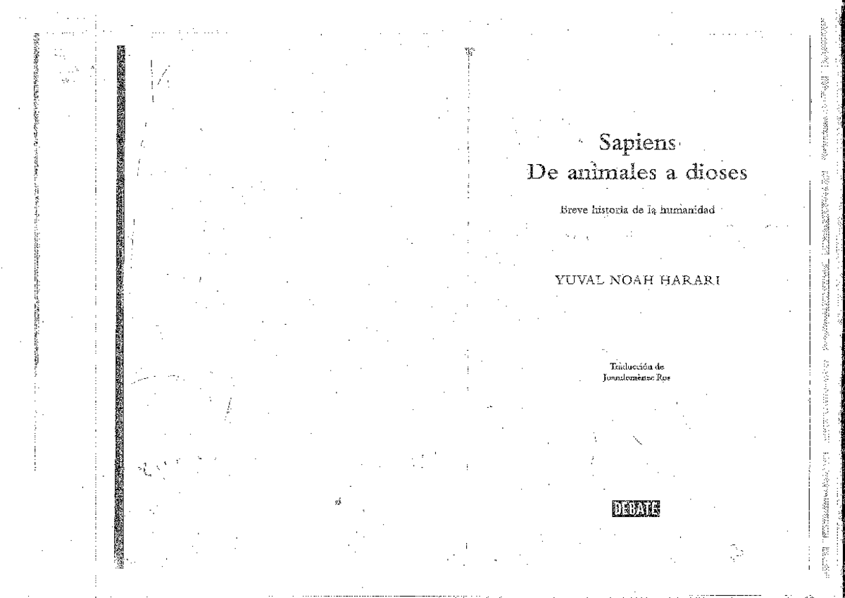Harari, Yuval. Sapiens. De animales a dioses (pp. 11-79) - Historia