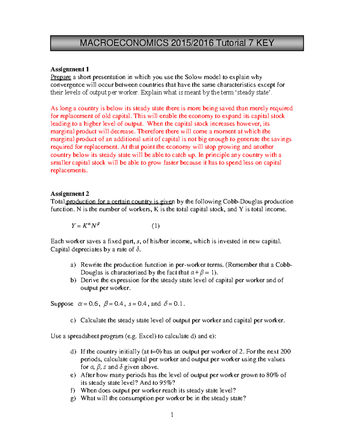 Tutorial 7 Key PUBL - MACROECONOMICS Tutorial 7 KEY Assignment 1 ...