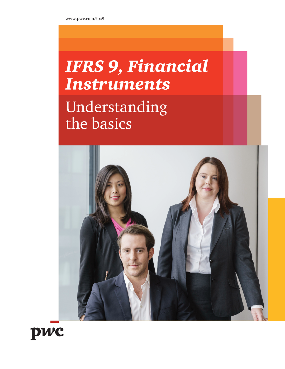 IFRS 9 Financial Instruments Basics By PWC - Pwc/ifrs IFRS 9, Financial ...