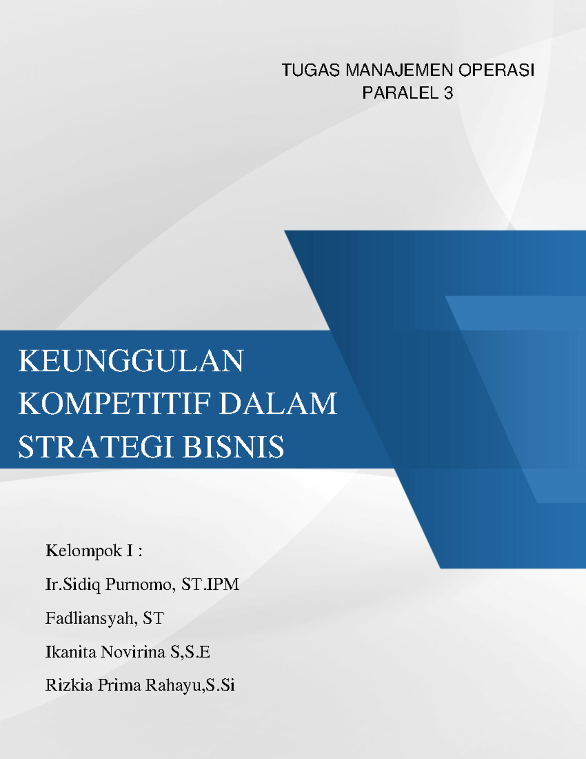 Kel 1 Strategi Operasi - KEUNGGULAN KOMPETITIF DALAM STRATEGI BISNIS ...