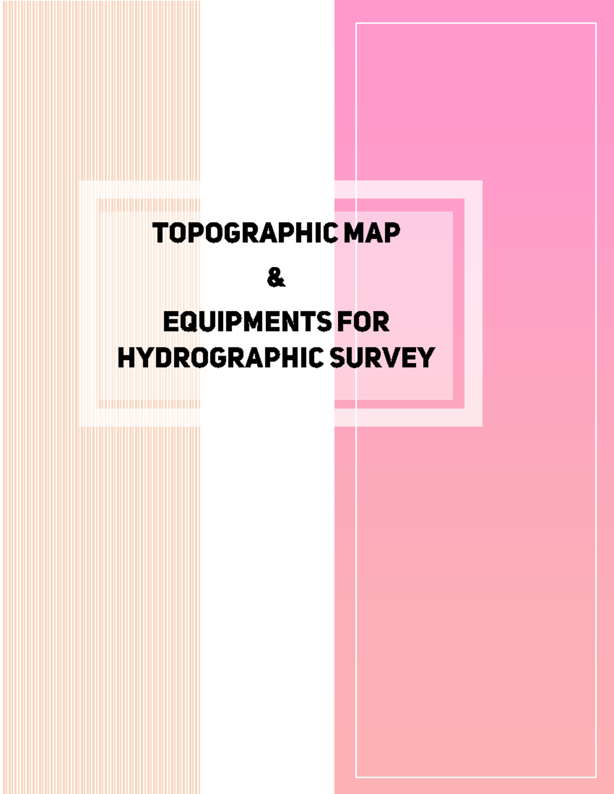 Legends of topographic maps and equipments for hydrographic surveys ...