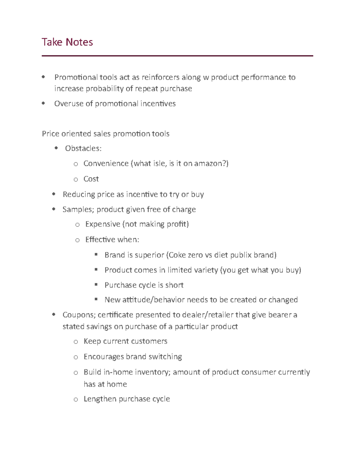 Lecture 7:24 - notes - Take Notes Promotional tools act as reinforcers ...