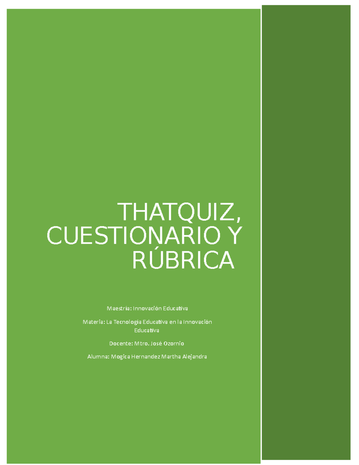 Thatquiz Investigación - THATQUIZ, CUESTIONARIO Y RÚBRICA Maestría ...