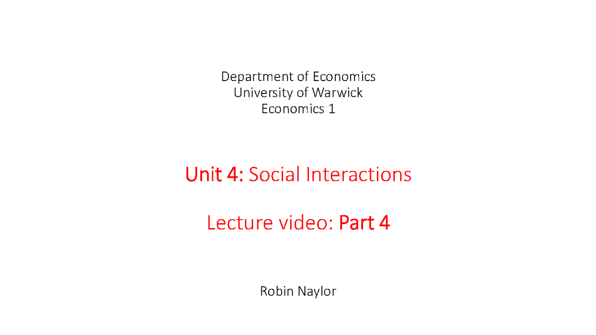 EC107 UNIT 4 Part 4 pdf of slides - Department of Economics University ...