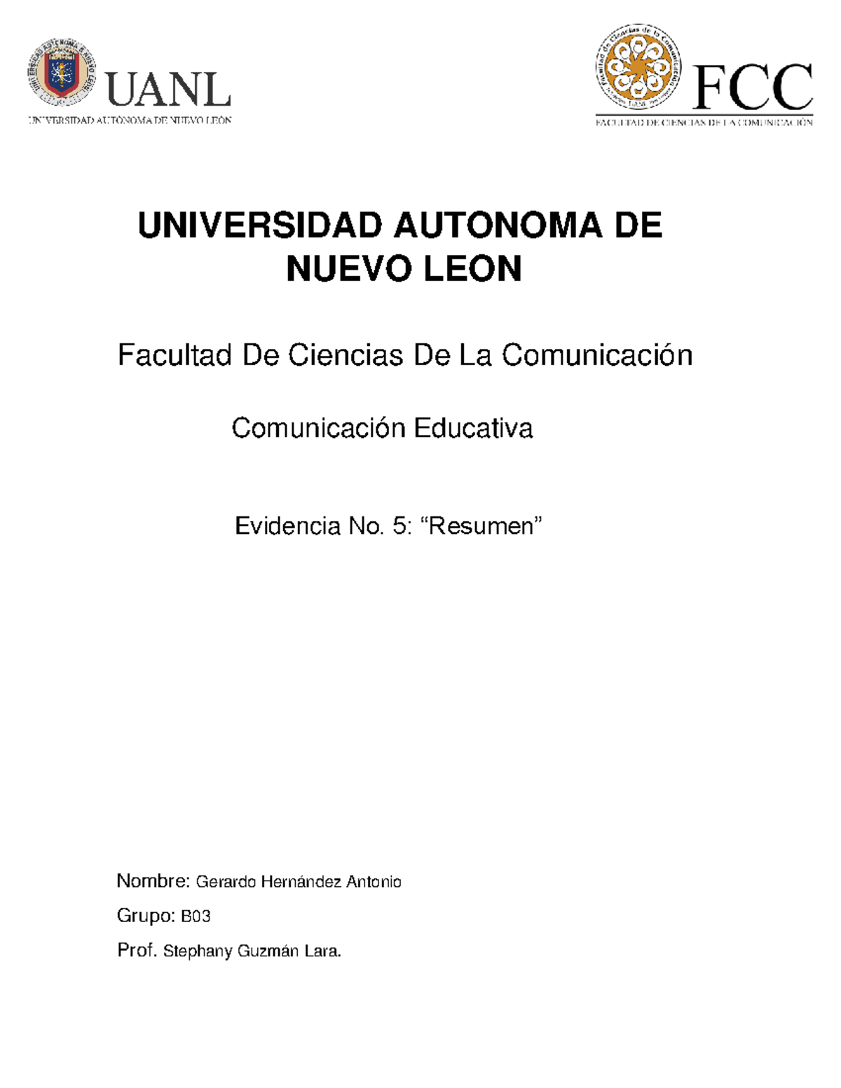 Evidencia 5 resumen - UNIVERSIDAD AUTONOMA DE NUEVO LEON Facultad De ...