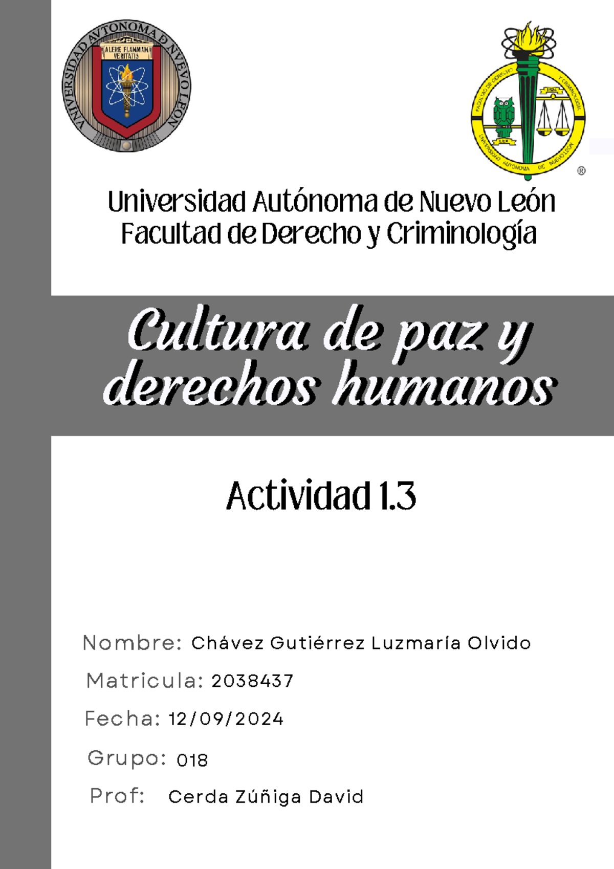 Act 1.3 cultura de paz y derechos humanos - Nombre: Cultura de paz y ...