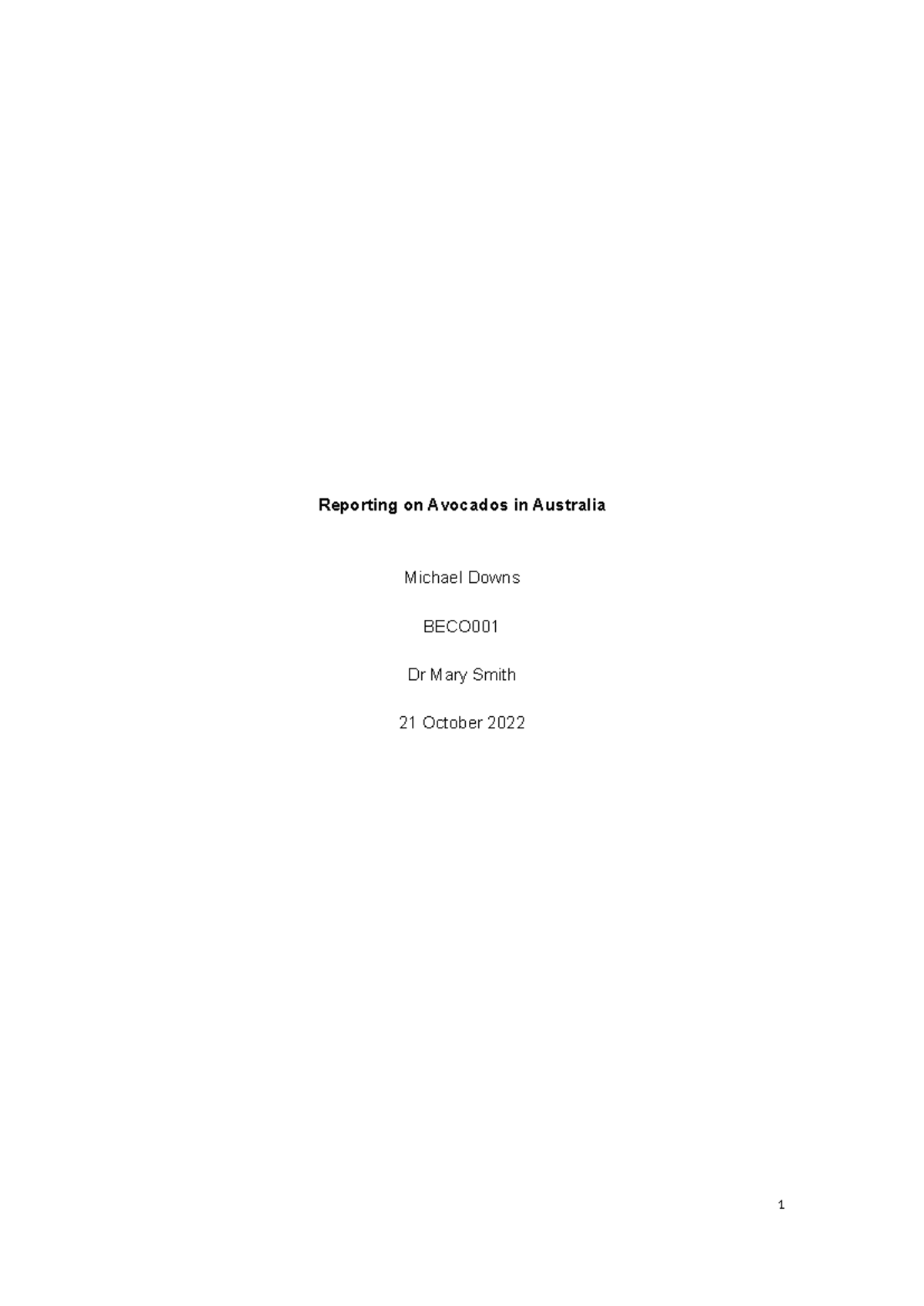 BECO001 Assessment 3 Sample (3)-1-1 - Reporting on Avocados in ...