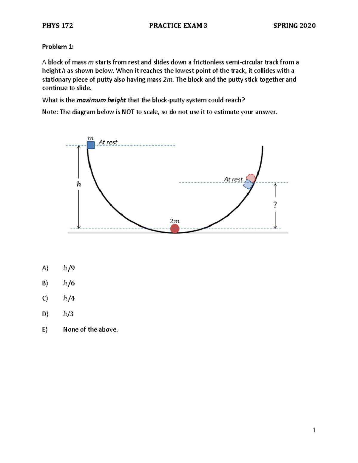 PHYS172-Sp2020 EXAM3- Practice-Final - Problem 1: A block of mass m ...