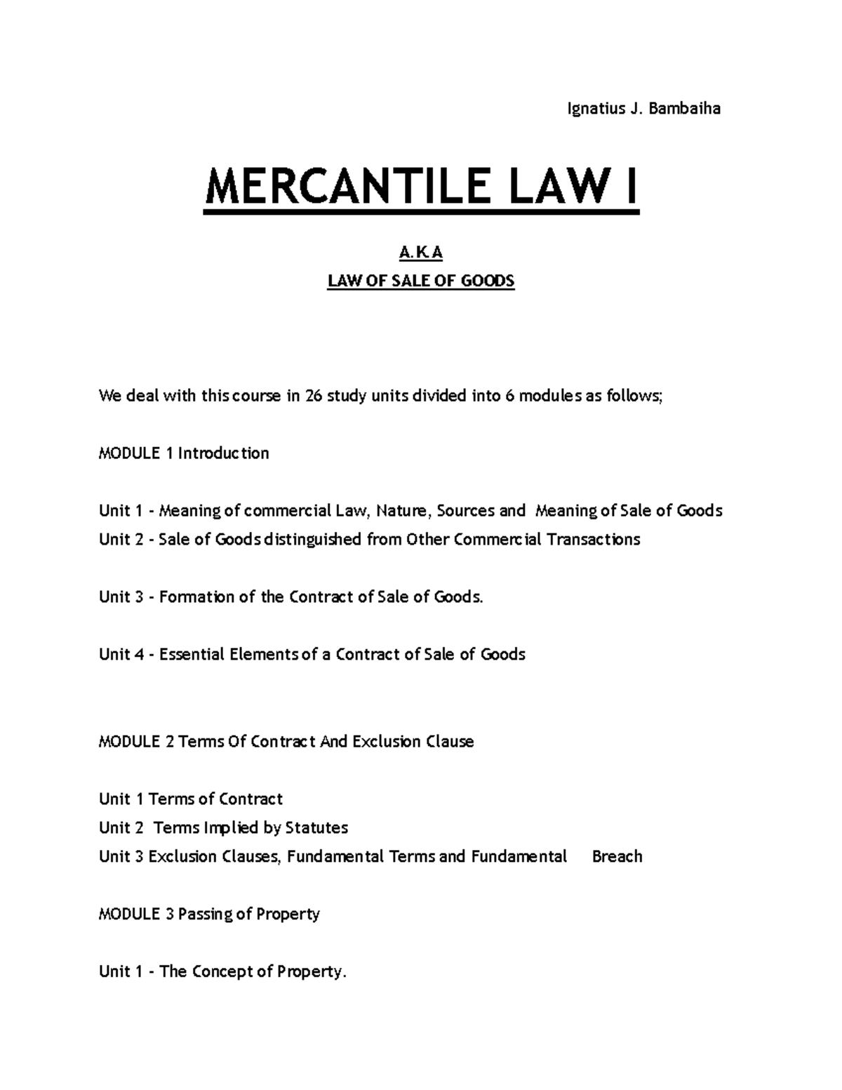 BK 4. Mercantile I Notes - Ignatius J. Bambaiha MERCANTILE LAW I A.K ...